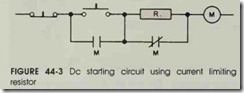 FIGURE   44-3   De  starting   circuit  using  current   limiting resistor