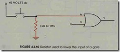 FIGURE 63-10 Resistor used to lower the input of a gate