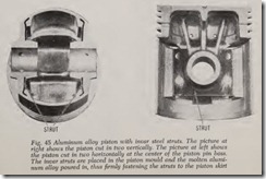 Fig. 45 Aluminum alloy piston with invar steel struts. The picture at