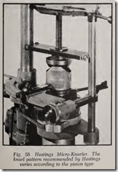 Fig. 58 Hastings Micro-Knurler. The