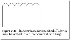Figure D-47 Reactor (core not specifi ed). Polarity_thumb
