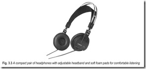 Fig. 3.3 A compact pair of headphones with adjustable headband and soft foam pads for comfortable listening