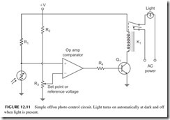 FIGURE 12.11           Simple off on photo control circuit. Light turns on automatically at dark and off   when light is present.